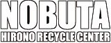 NOBUTA HIRONO RECYCLE CENTER